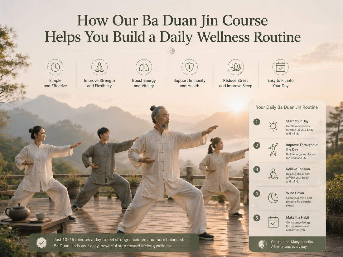 How Our Ba Duan Jin Course Helps You Build a Daily Wellness Routine